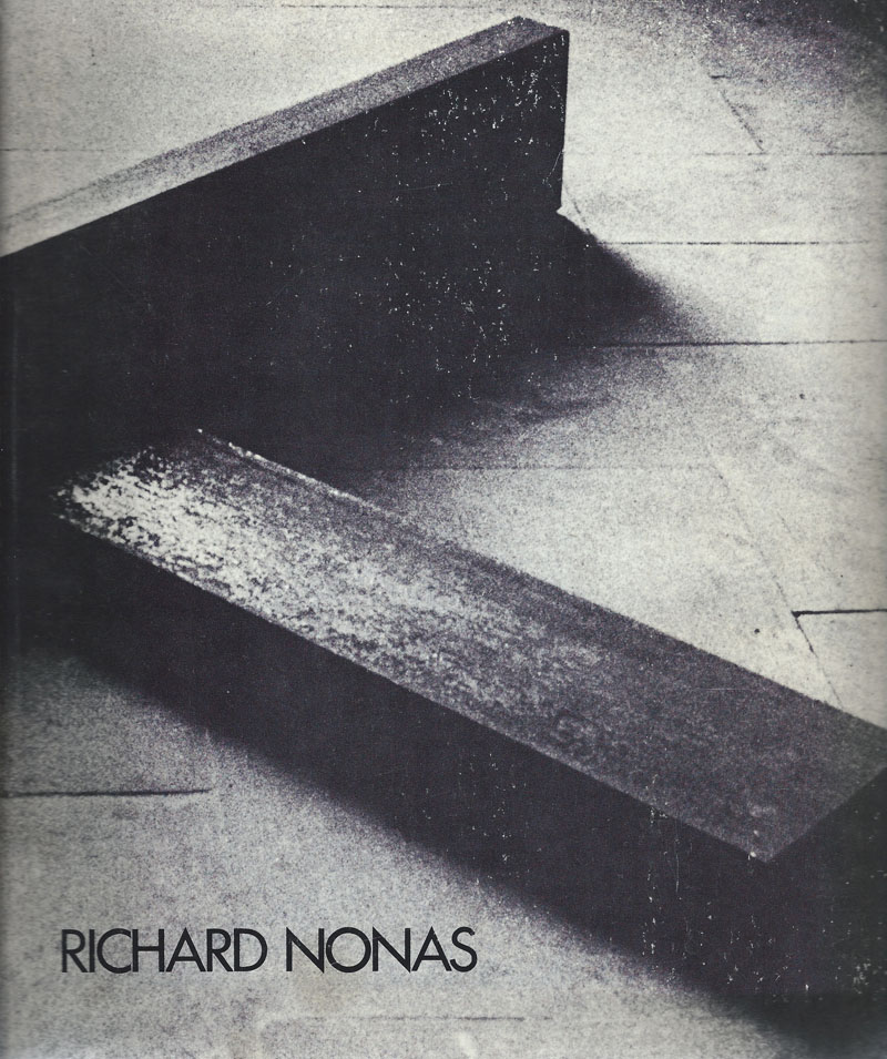 Richard Nonas - Richard Nonas: Sculpture, parts to anything