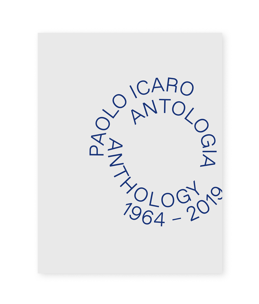 Paolo Icaro: Antologia 1964 - 2019